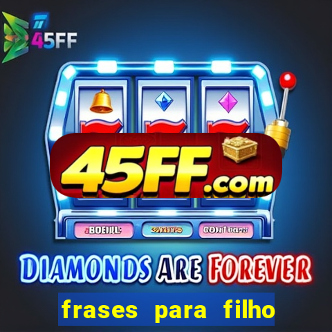 frases para filho jogador de futebol